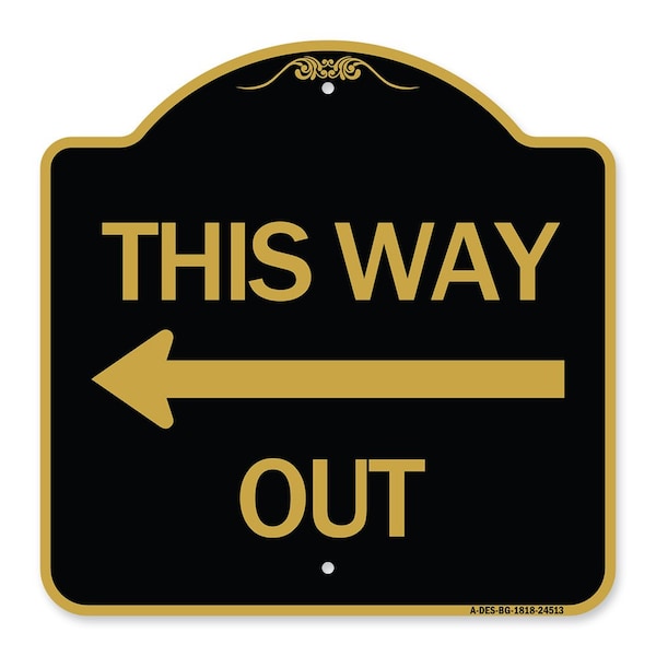 Signmission Designer Series This Way Out Left Arrow, Black & Gold Aluminum Sign, 18" x 18", BG-1818-24513 A-DES-BG-1818-24513 - main